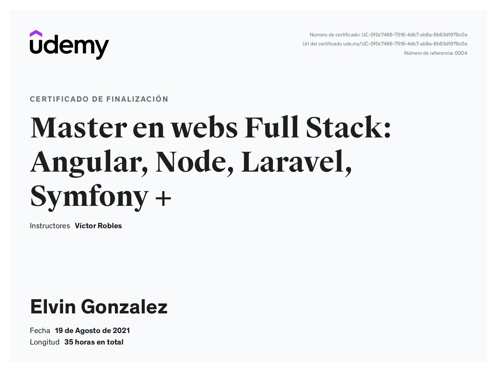 Certificado de finalización de Udemy del Máster en webs Full Stack, a nombre de Elvin Gonzalez, 19 de agosto de 2021.